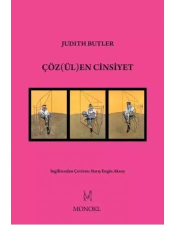 Çözülen Cinsiyet - Judith Butler